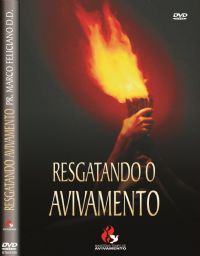 Resgatando o Avivamento - Pastor Marco Feliciano